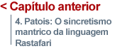 4. Patois: O sincretismo mantrico da linguagem Rastafari